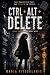 Ctrl+ Alt+Delete: Book One ...