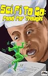 SciFi To Go: Food...