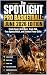 The SPOTLIGHT PRO BASKETBAL...