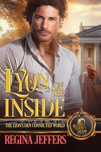 Lyon on the Inside: The Lyon's Den Connected World (Kindle Edition)
