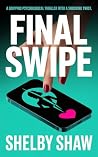 Final Swipe: A gr...