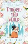 Tailored and Veiled: A Delightfully Dysfunctional Familial Wedding (The Delightfully Dysfunctional Series Book 4) Tailored and Veiled: A Delightfully Dysfunctional Familial Wedding (The Delightfully Dysfunctional Series Book 4)