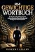 DAS GEWICHTIGE WORTBUCH: Au...