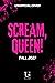 Scream, Queen!
