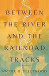 Between the River...