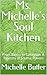Ms. Michelle's Soul Kitchen...