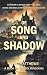 Of Song and Shadow: A book of the Six Kingdoms
