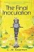The Final Inoculation: Surr...