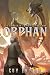 Orphan: A LitRPG Adventure ...