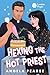 Hexing the Hot Priest by Angela Pearse