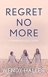 Regret No More, A...
