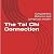 The Tai Chi Connection! by Martin Yuen
