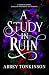 A Study in Ruin