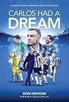 Carlos Had a Dream