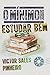 O mínimo sobre estudar bem