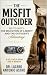 THE MISFIT OUTSIDER: Six to...