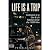 Life is a Trip - Confessions of an Uber and Lyft Rideshare Dr... by Peter Gailey