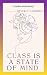 Class Is A State of Mind