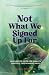 Not What We Signed Up For by Donald Heindel