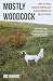 Mostly Woodcock by Joe Knight