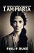 I AM MARIA One Woman's Jour...
