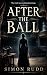 After The Ball: A Ghost Story
