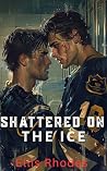 Shattered On The ...
