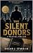 The Silent Donors by Oscar Starr