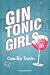 Gin Tonic Girls (Italian Edition)