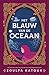 Het blauw van de oceaan (Dutch Edition)