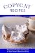 Copycat Recipes (Volume 2) by Madison Masters