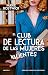 El club de lectura de las m...