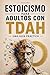 Estoicismo para Adultos con...
