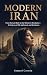 Modern Iran: From the Last ...