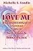 Love Me Unconditionally: A ...