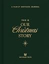 This Is Our Christmas Story by She Reads Truth