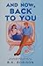 And Now, Back to You (Heartstrings, #2)