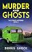 Murder and Ghosts
