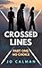Crossed Lines Part One: No ...