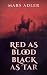 Red as Blood, Black as Tar