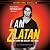 I Am Zlatan: My Story On and Off the Field