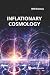 Inflationary Cosmology