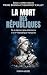 La mort des Républiques