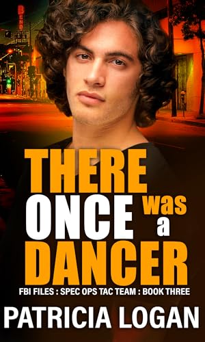 There Once Was a Dancer (FBI Files Spec. Ops. Tac Team #3)