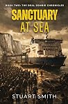 Sanctuary at Sea (Deal Zombie Chronicles the Sanctuary #2)