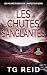 LES CHUTES SANGLANTES by TG Reid