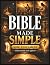 Bible Made Simple - New Testament by Rafa Rivers