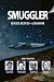 SMUGGLER - ROGER REAVES A MEMOIR by Roger Reaves