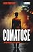 Comatose: ...and her nightm...