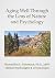 Aging Well Through the Lens Of Nature and Psychology